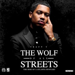 The Wolf of All Streets (The Rise of a Atlanta Hustler!)