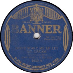 Don't Wake Me Up Let Me Dream / Sleepy Time Gal