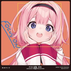 FOCUS ON - NIJISANJI SINGLE COLLECTION - 周央サンゴ