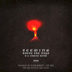 These Are Days + Dredd Song [10k Maniacs + Cure]