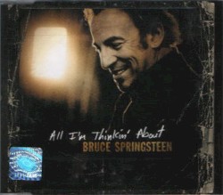 All I’m Thinkin’ About