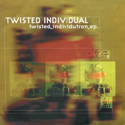 Twisted Individutron e.p.