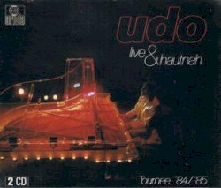 Udo live & hautnah: Tournee ’84/’85