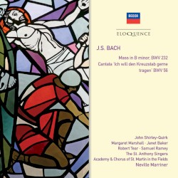 Mass in B minor, BWV 232 / Cantata 'Ich will den Kreuzstab gerne tragen', BWV 56