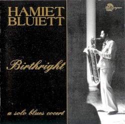 Birthright: A Solo Blues Concert