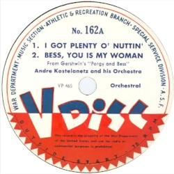 I Got Plenty O’ Nuttin’ / Bess, You Is My Woman / Sweet Leilani