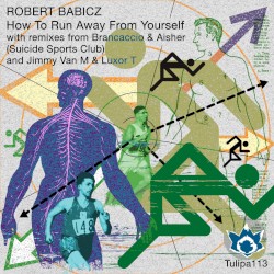 How To Run Away From Yourself