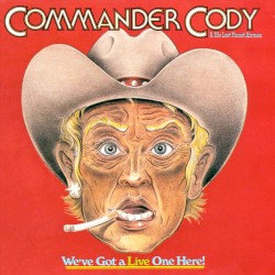 We've Got a Live One Here