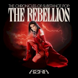 The Chronicles of Substance Pop: The Rebellion