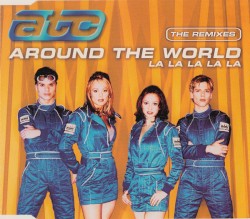 Around the World (La La La La La): The Remixes