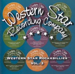 Western Star Rockabillies, Vol. 3