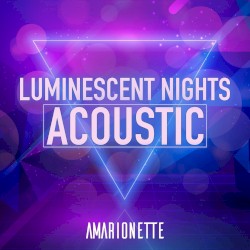 Luminescent Nights (Acoustic)