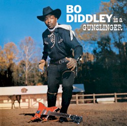 Bo Diddley Is a Gunslinger