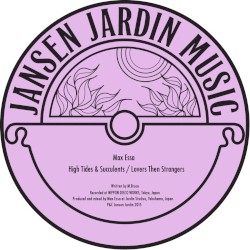 High Tides & Succulents / Lovers Then Strangers