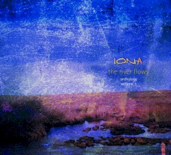 The River Flows: Anthology, Volume 1