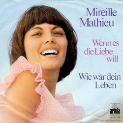 Wenn es die Liebe will / Wie war dein Leben