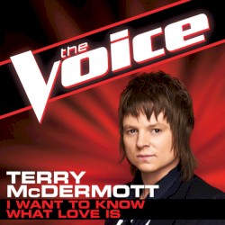 I Want To Know What Love Is (The Voice Performance)