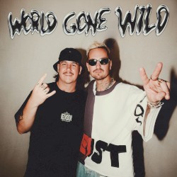 World Gone Wild