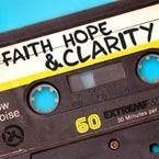 Faith Hope and Clarity