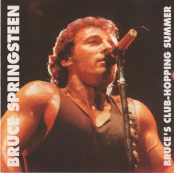 Bruce’s Club‐Hopping Summer