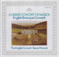 A Grand Concert of Musick: English Baroque Concerti