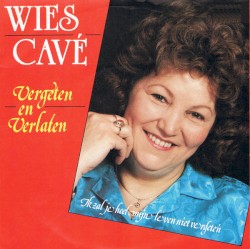 Vergeten en verlaten / Ik zal je heel mijn leven niet vergeten