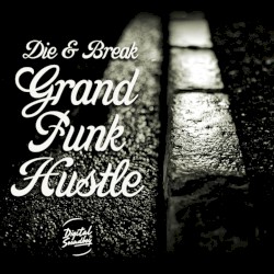 Grand Funk Hustle