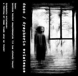 DNOC / Dysphoric Existence