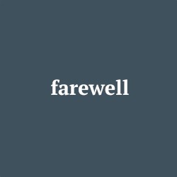 Farewell