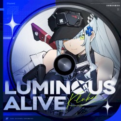 LUMINOUS ALIVE