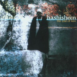 Hashisheen: The End of Law