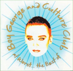 At Worst… The Best of Boy George and Culture Club