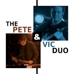 The Pete & Vic Duo