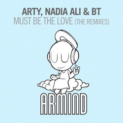 Must Be the Love (The Remixes)