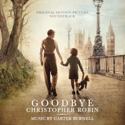 Goodbye Christopher Robin: Original Motion Picture Soundtrack