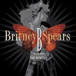 B in the Mix: The Remixes