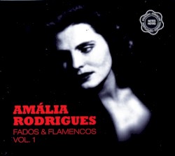 Fados & Flamencos Vol. 1