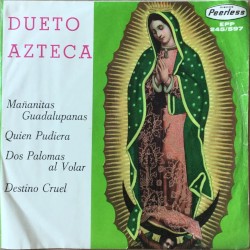 Mañanitas guadalupanas / Quien pudiera / Dos palomas al volar / Destino cruel