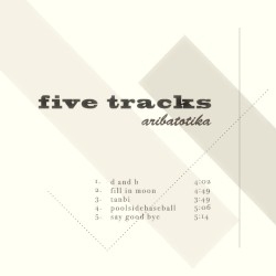 Five Tracks