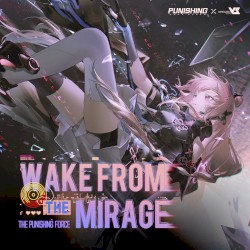 Wake from the Mirage (From Punishing Gray Raven: Sightline Breach)