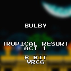 Tropical Resort Act 1 8 Bit VRC6 (Sonic Colors)