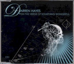 On the Verge of Something Wonderful