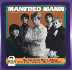 The Manfred Mann Album / The Five Faces of Manfred Mann