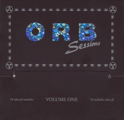 Orbsessions, Volume One