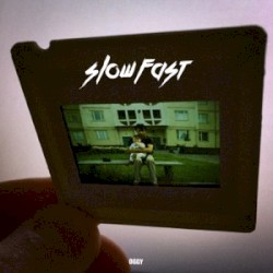 Slow Fast