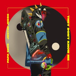 They Don’t Know Me