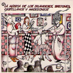 La música de los irlandeses, bretones, castellanos y macedonios