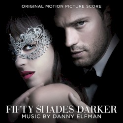 Fifty Shades Darker: Original Motion Picture Score