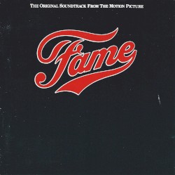 Fame: The Original Soundtrack From the Motion Picture