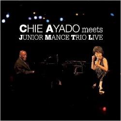 Chie Ayado Meets Junior Mance Trio Live